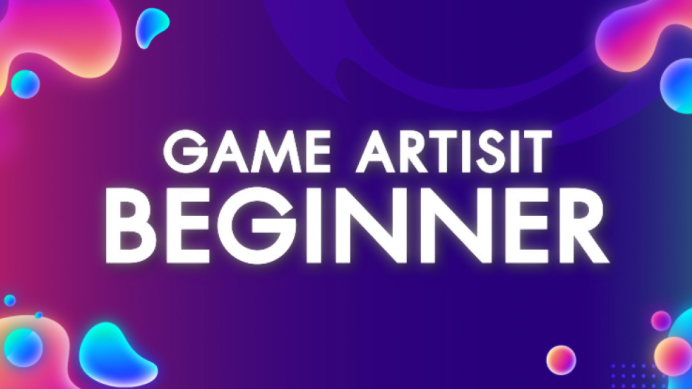 Game Artist - Beginner Game Artist - Beginner